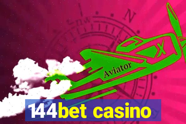 144bet casino